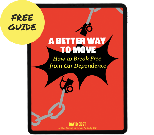 A Better Way to Move: How to Break Free from Car Dependence – Free Guide